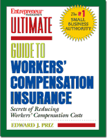 Ultimate Guide to Workers' Compensation Insurance Ultimate Guide to Workers' Compensation Insurance